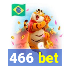 466 bet